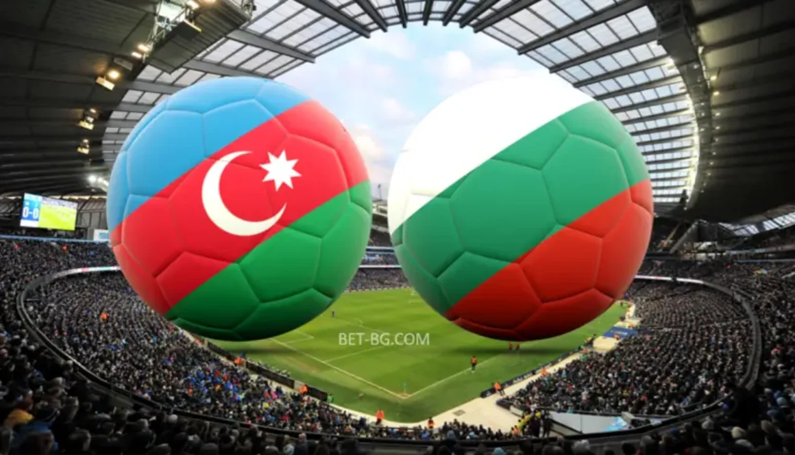 Azerbaijan - Bulgaria bet365