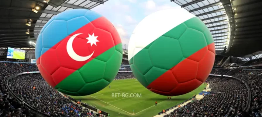 Azerbaijan - Bulgaria bet365