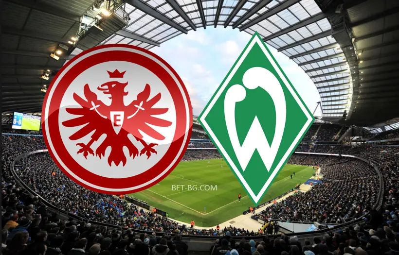 Eintracht Frankfurt - Werder Bremen bet365