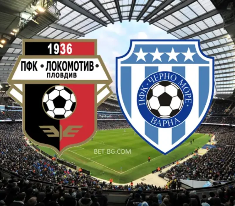 Lokomotiv Plovdiv - Black Sea bet365