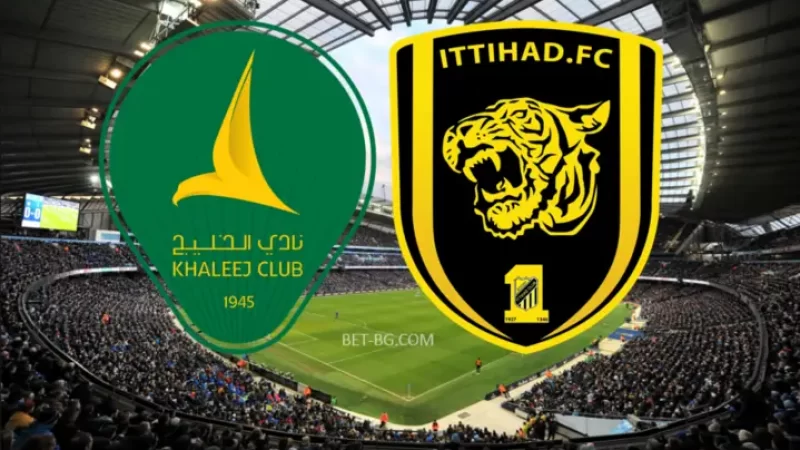 Al Khaleej Saihat - Al Ittihad Jeddah bet365