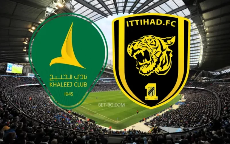 Al Khaleej Saihat - Al Ittihad Jeddah bet365