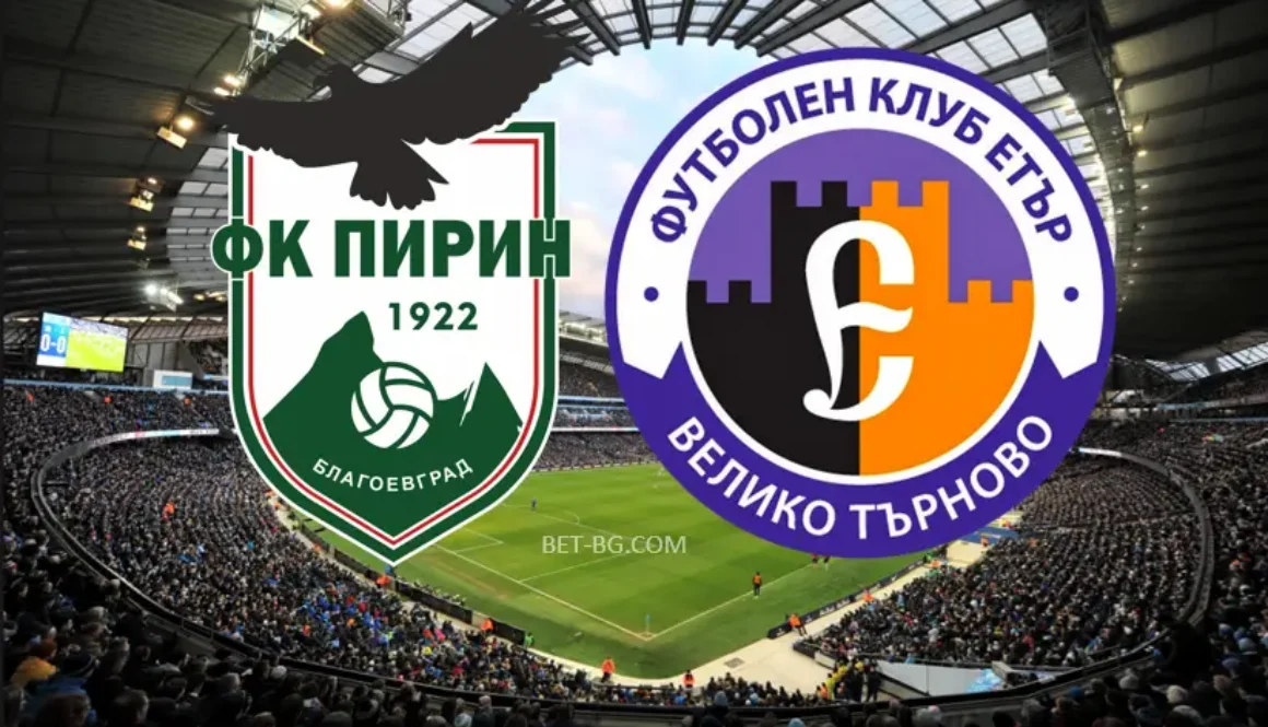 Pirin - Eter Veliko Tarnovo bet365