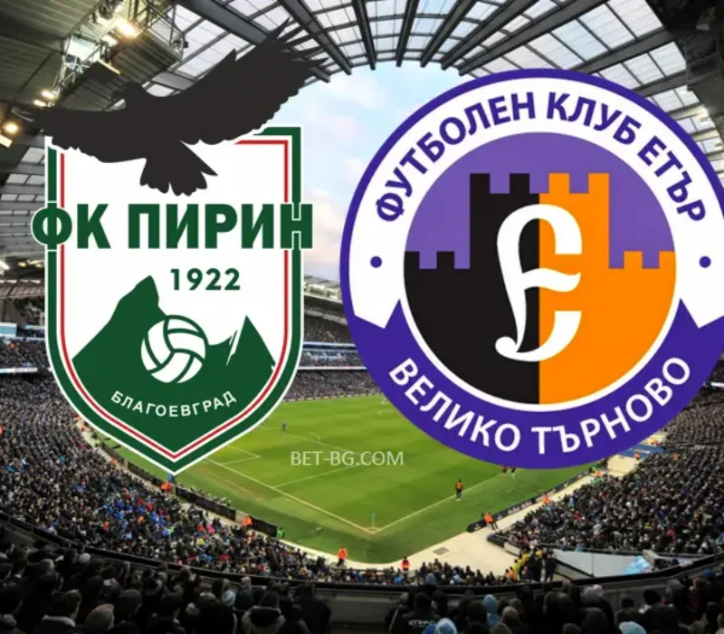 Pirin - Eter Veliko Tarnovo bet365