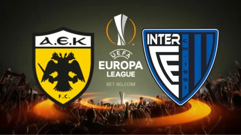 AEK Athens - Inter Club d'Escaldes bet365