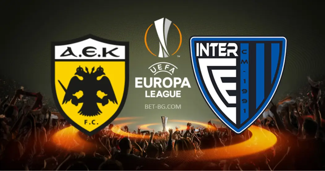 AEK Athens - Inter Club d'Escaldes bet365