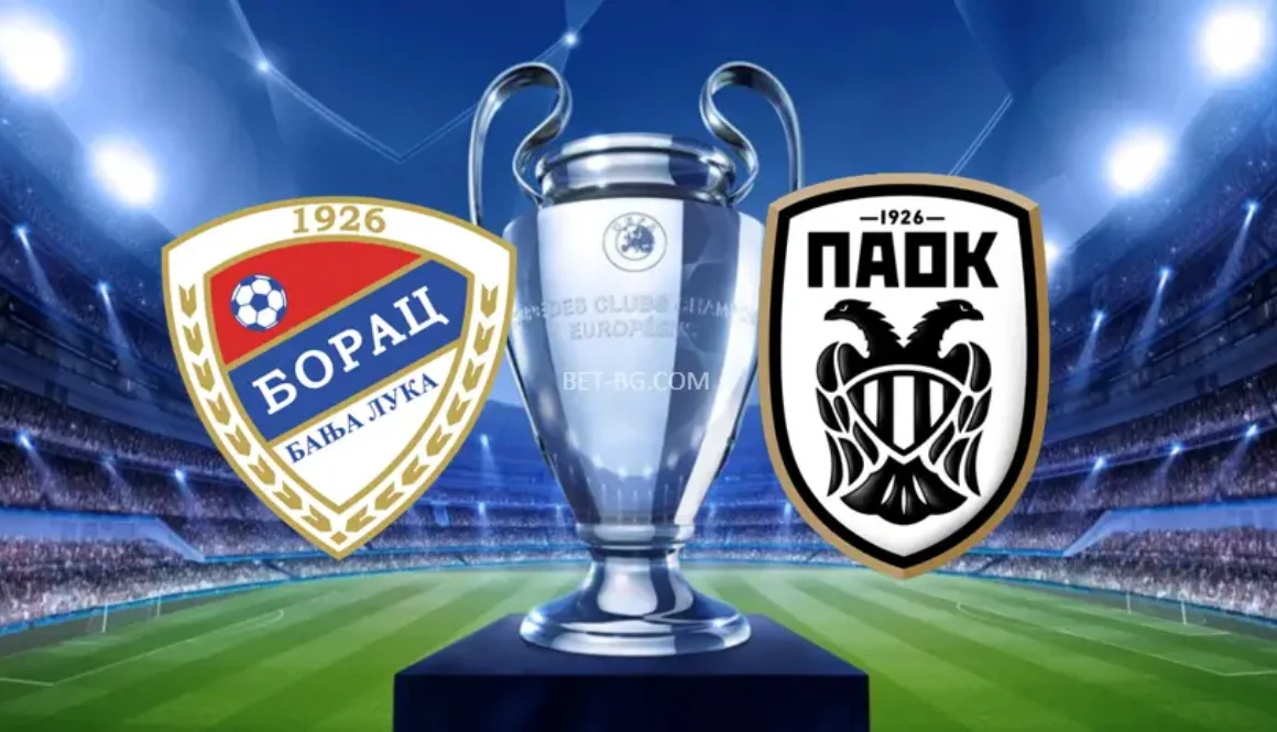 Borac Banja Luka - PAOK Thessaloniki bet365