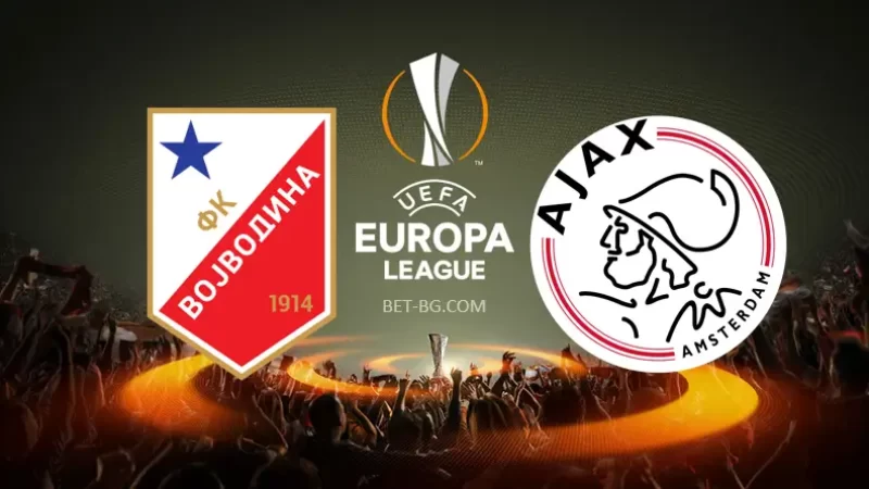 Vojvodina - Ajax bet365