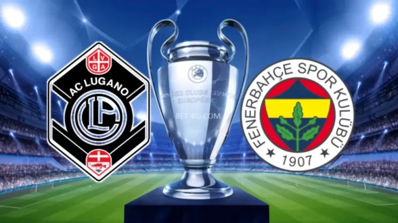 Lugano - Fenerbahce bet365