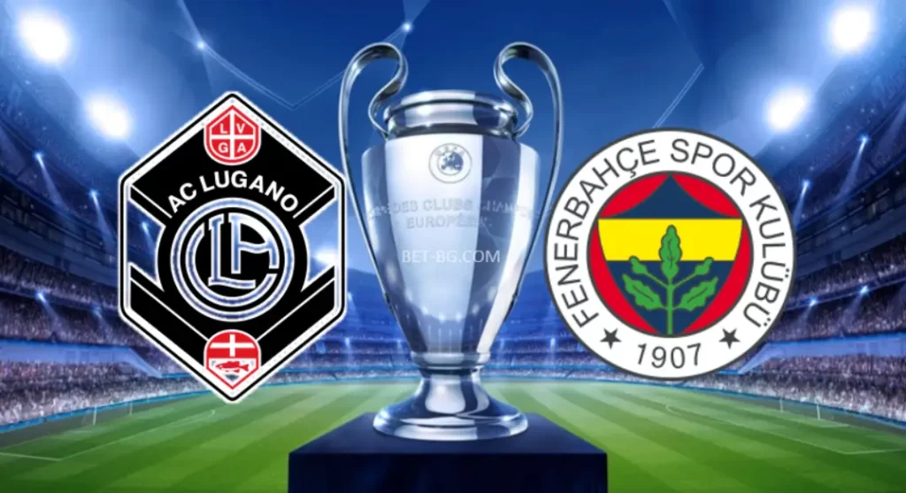 Lugano - Fenerbahce bet365