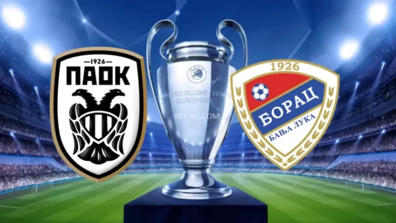 PAOK Thessaloniki - Borac Banja Luka bet365