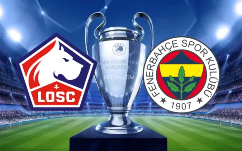 Lille - Fenerbahce bet365