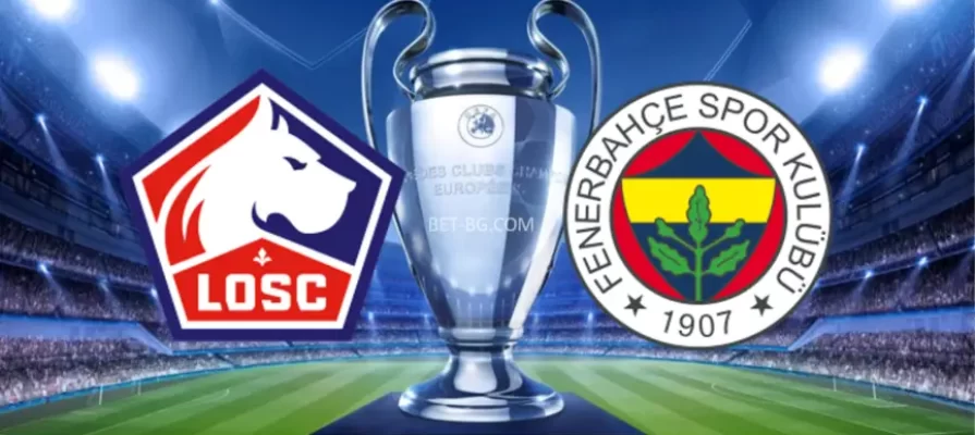 Lille - Fenerbahce bet365