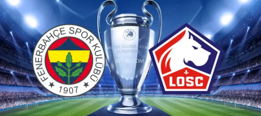 Fenerbahce - Lille bet365