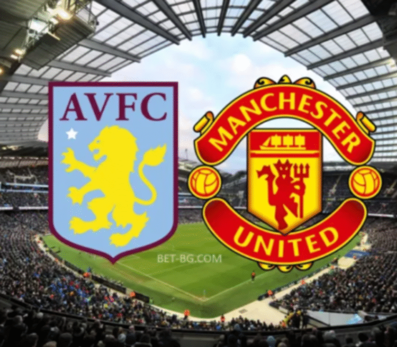 Aston Villa - Manchester United bet365 Aston Villa - Manchester United bet365