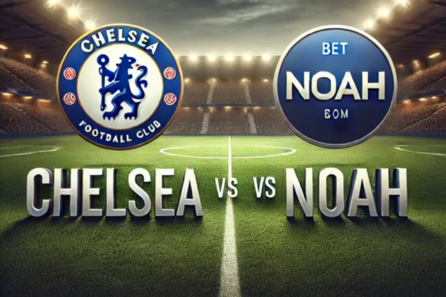 Chelsea - Noah bet365 Chelsea - Noah bet365