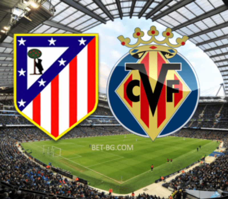 Atletico Madrid - Villarreal bet365 Atletico Madrid - Villarreal bet365