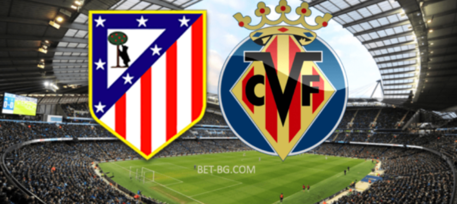 Atletico Madrid - Villarreal bet365