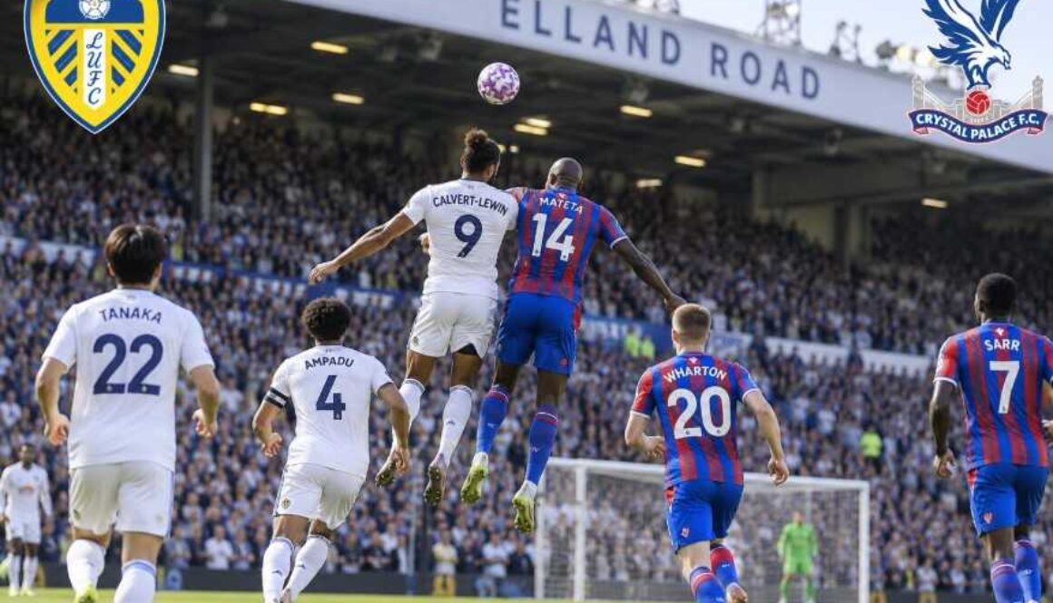 Leeds – Crystal Palace